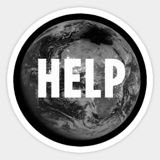 EARTH DAY - HELP- SAVE THE PLANET- climate change Sticker